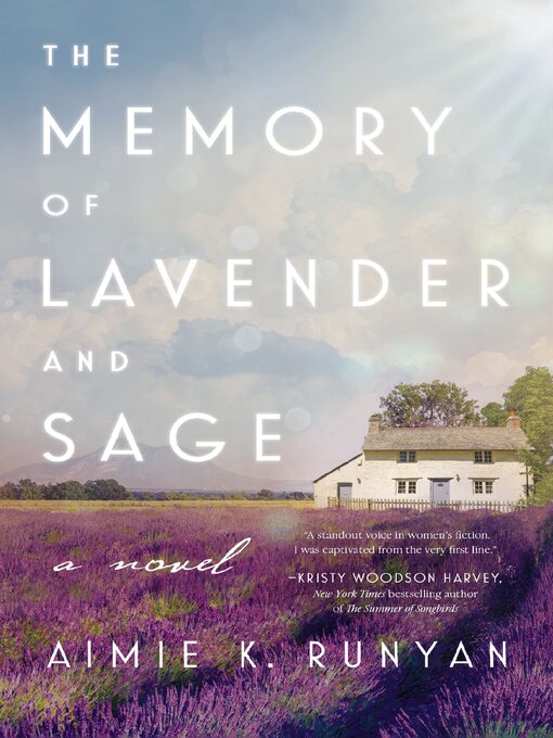 Title details for The Memory of Lavender and Sage by Aimie K. Runyan - Available